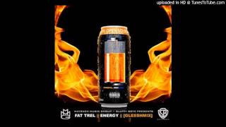 Fat Trel - Energy (GLEESH-MIX)