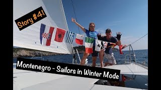 Let's Dance Sailing Story #41 - Montenegro - Sailors in Winter Mode