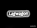 Lagwagon (Want)