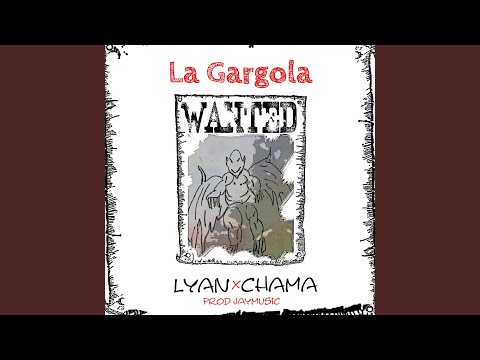La Gargola (feat. Lyan)