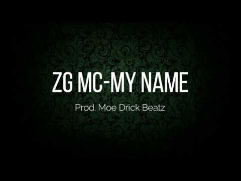 ZG Mc - My name (Prod. Lezter)