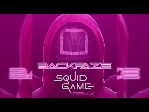 Squid Game (BackFaze Remix)