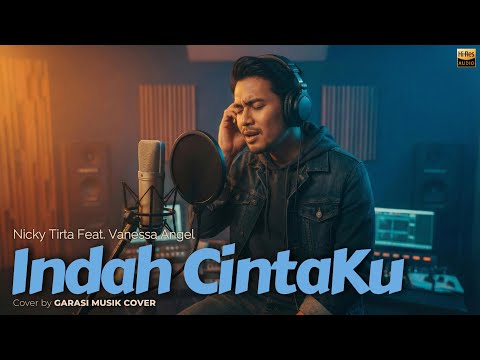 Indah Cintaku – Nicky Tirta ft. Vanessa Angel | Cover By Garasi Musik Cover