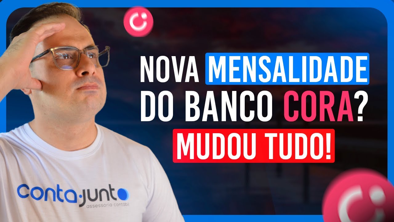 Banco Cora VAI COBRAR MENSALIDADE! 😱 Mudou Tudo!