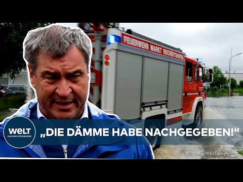 HOCHWASSER SÜDDEUTSCHLAND: "Es ist eine Katastrophe!" Söder für Elementarschäden-Pflichtversicherung