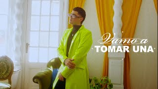 Vamo A Tomar Una Lyrics English Translation