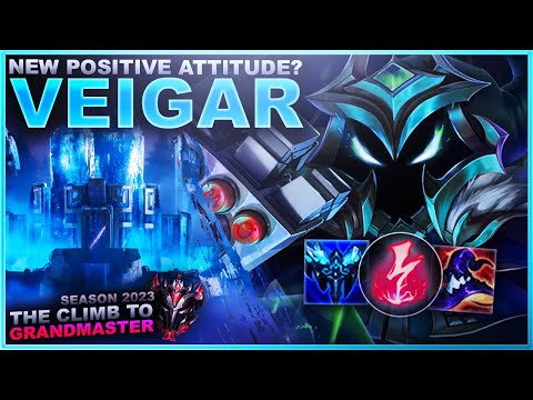 A NEW POSITIVE ATTITUDE? VEIGAR - Climb to Grandmaster | League of Legends