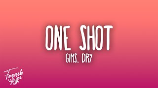 GIMS - One Shot ft. Dry
