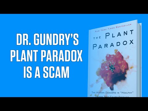 Dr. Gundry’s Plant Paradox Debunked: 7 Science-Based Reasons It’s a Scam