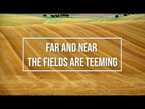 Far and Near the Fields are Teeming / piano instrumental hymn with lyrics