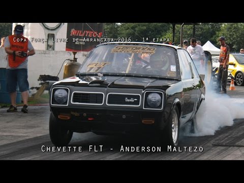 Chevette FLT - Anderson Maltezo - 1ª etapa Copa Força Livre de Arrancada 2016