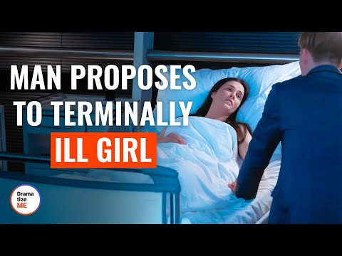 Man Proposes To Terminally Ill Girl | @DramatizeMe