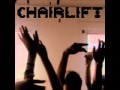 Chairlift - Garbage 