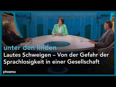 unter den linden: Lautes Schweigen – Von der Gefahr der Sprachlosigkeit in einer Gesellschaft