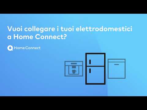 Home Connect - Come collegare gli elettrodomestici