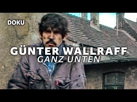 Günter Wallraff – Ganz unten (spannende Aufklärungs-Doku auf Deutsch in voller Länge)