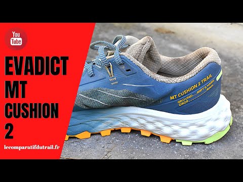 Test des Evadict MT Cushion 2 - Le Second Modèle typé Perf de la Marque