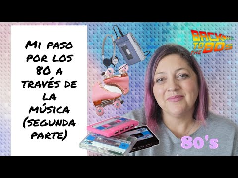 Story time; Mi paso por los años 80 a través de la música (Segunda parte) - YouTube