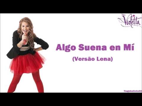 Violetta 2 - Algo Suena en Mí (Versión Lena - Completa)