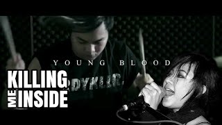 Download lagu Killing Me Inside ft AIU Ratna Young Blood... mp3