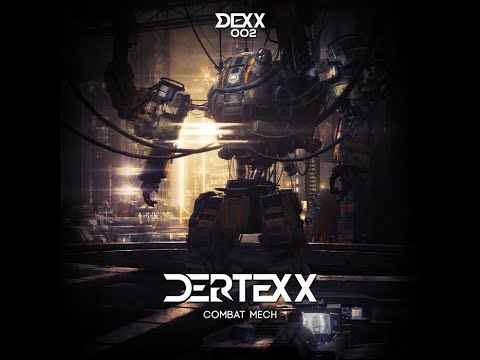 Dertexx - Combat Mech