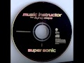 Music Instructor Feat. Flying Steps   -- Super Sonic ...
