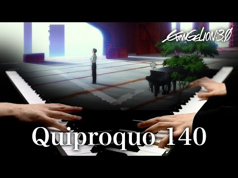 EVANGELION 3.0"YOU CAN (NOT) REDO" / Quiproquo 140 (piano) =3EM18= 【4K / Hi-Res Audio】