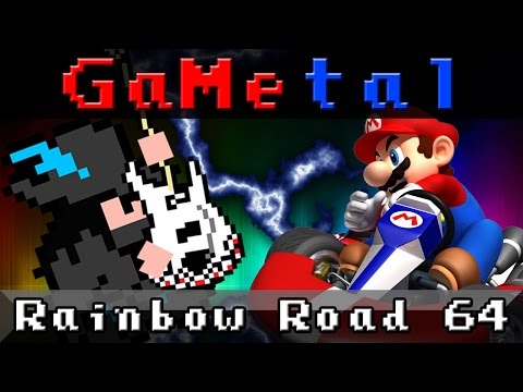 Rainbow Road (Mario Kart 64) - GaMetal Remix