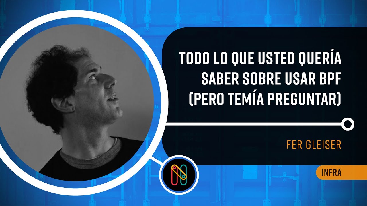 Todo lo que usted quería saber sobre usar BPF para resolver problemas de performance