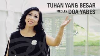 Sari Simorangkir - Tuhan Yang Besar medley Doa Yabes (Official Music Video)
