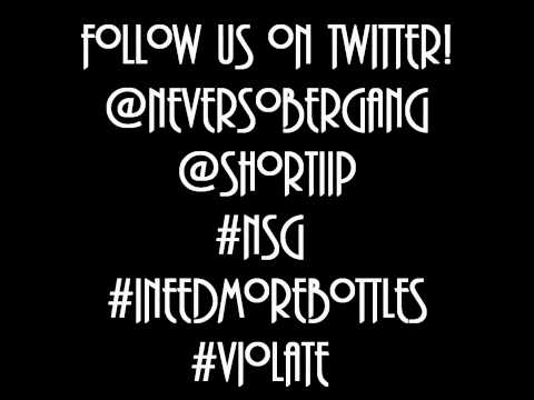 "NEVER SOBER GANG" PRESENTS: SHORTii P ft. YOUNG STEADY - VIOLATE