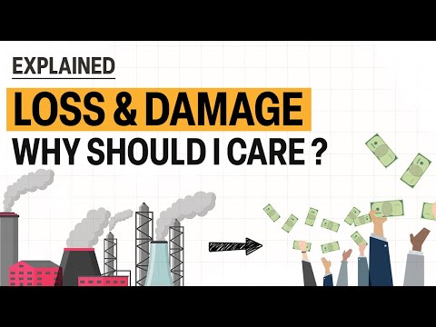 Why Should You Care About Loss and Damage? | United Nations