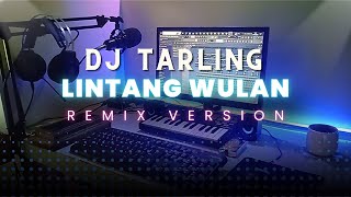 Download lagu DJ Tarling Jadul 'LINTANG WULAN' Remix Version mp3 Download lagu DJ Tarling Jadul 'LINTANG WULAN' Remix Version mp3