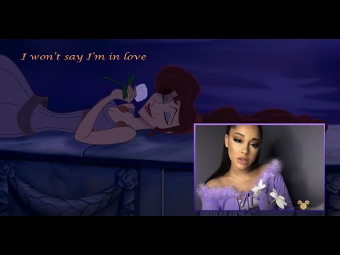I won't say I'm in love - Ariana Grande X Megara (Hercules)