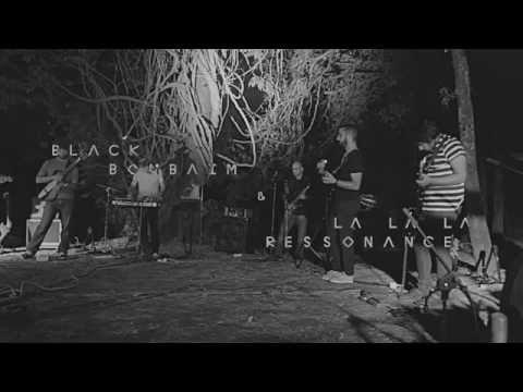 Black Bombaim & La La La Ressonance - 