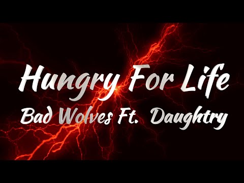Bad Wolves Ft. Daughtry - Hungry For Life (KARAOKE VERSION)