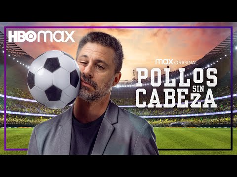 Pollos sin cabeza | Teaser | HBO Max