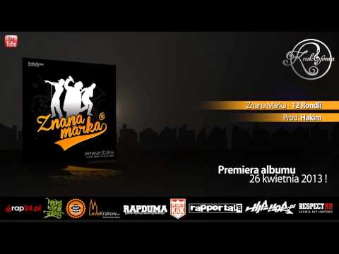 Znana Marka - 12 Rondli ( prod. Hakim )
