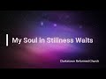 My Soul in Stillness Waits