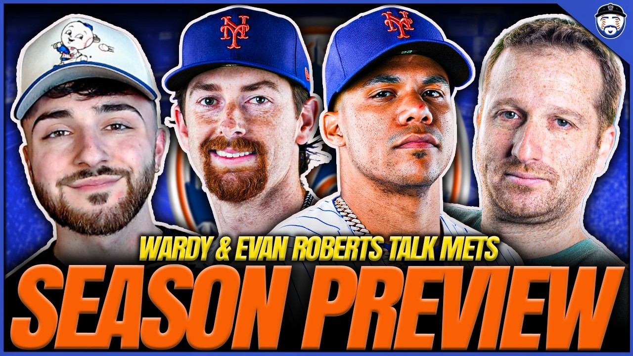A New Era at Citi Field: Wardy and Evan Roberts Break Down the High-Stakes 2026 Mets Season Preview - News