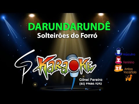 Darundarundê - Solteiroes do forro