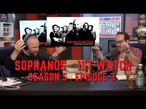 Sopranos Prima Volta - Season 5 Episode 3 - First Watch w/ Ian Fidance & Sam Roberts