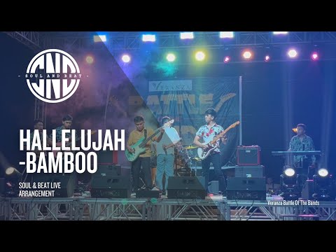 Hallelujah - Bamboo | Soul & Beat Live Arrangement (Veranza Battle Of The Bands)