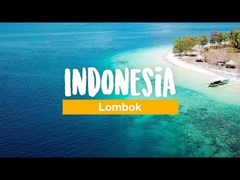 Lombok's beautiful places & beaches (Gilis, Senggigi, Kuta & Tetebatu) - with drone footage