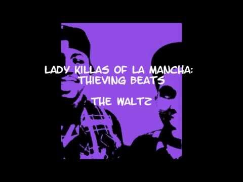 Lady Killas of La Mancha: Thieving Beats