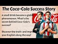 The Coca Cola Success Story Learn English Through Story Level 2 English Listening Practice