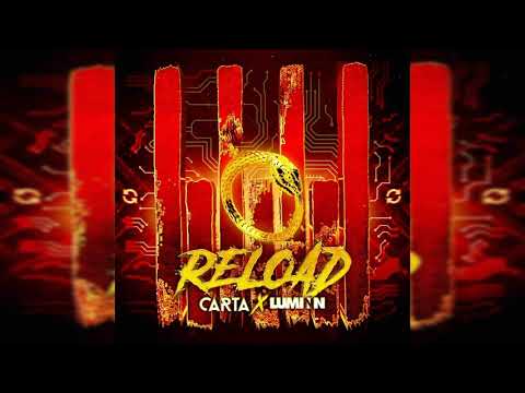 CARTA x LUMINN :- RELOAD [ PREVIEW ]