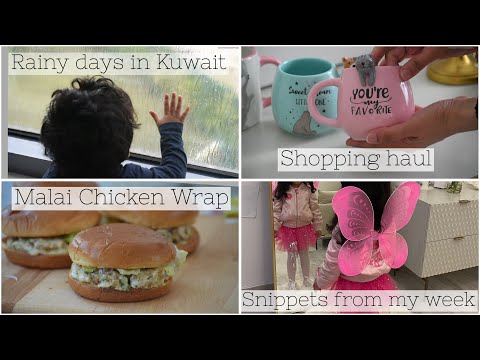Snippets from my WEEK | SHOPPING HAUL | Malai Chicken Sandwich| Rainy Days In Kuwait