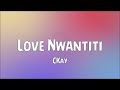 CKay - Love Nwantiti (Clean Lyrics)