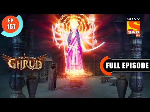 Maya Ka Jaal - Dharma Yoddha Garud - Full Episode - 157 - 12 Sep 2022